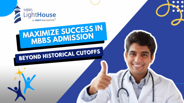 Maximizing Success in MBBS Admissions