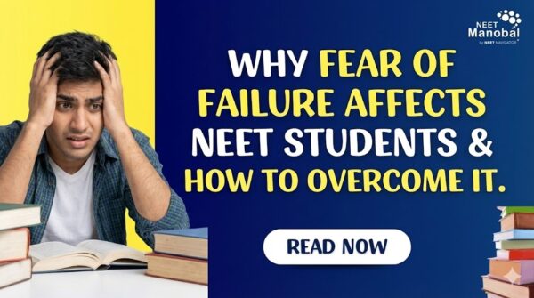 Why Fear of Failure Affects NEET Students & How to Overcome It